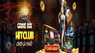 HITCLUB - Điểm đến cho những cược thủ muốn trải nghiệm cá cược đỉnh cao